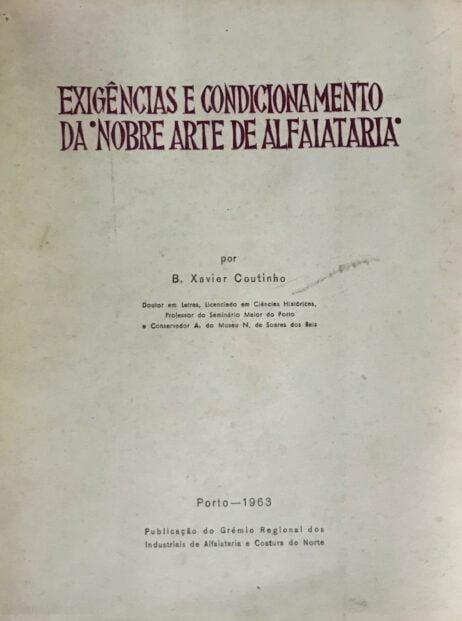 Exigências e condicionamento da Nobre Arte de Alfaiataria