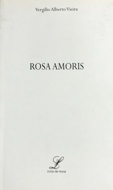 Rosa Amoris - Poesia do séc. XX