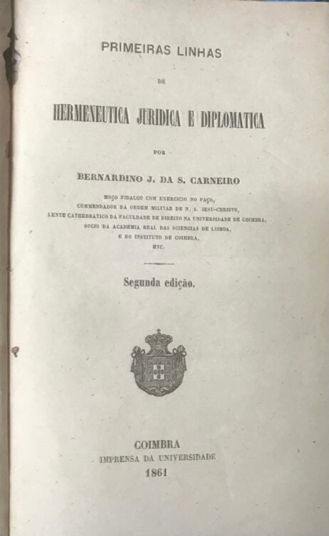 Primeiras linhas de Hermeneutica Juridica e Diplomatica