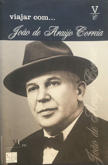 Viajar com... João de Araújo Correia