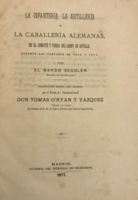 La Infantería, La Artillería y La Cabellaría Alemanas, en el combate y fuera del campo de batalla durante las campañas de 1870 y 1871