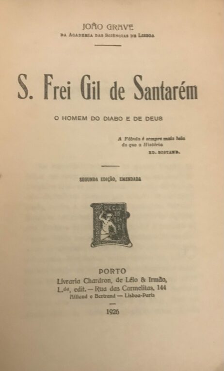 S. Frei Gil de Santarém - O homem do diabo e de Deus