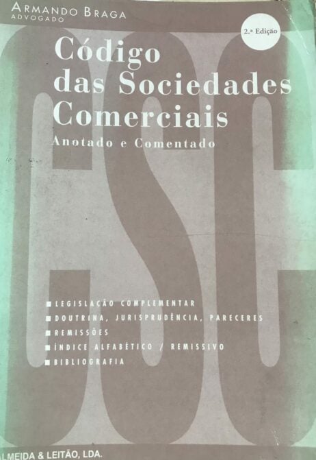 Código das Sociedades Comerciais - Anotado e comentado e Legislação Complementar