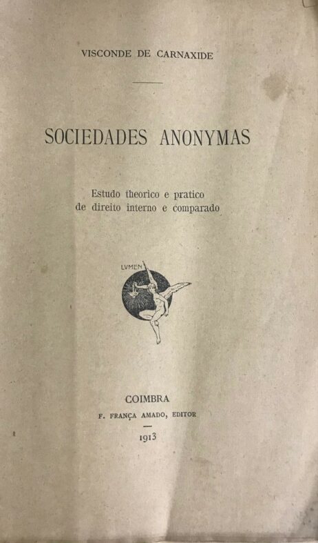 Sociedades Anonymas - Estudo theorico e pratico de direito interno e comparado