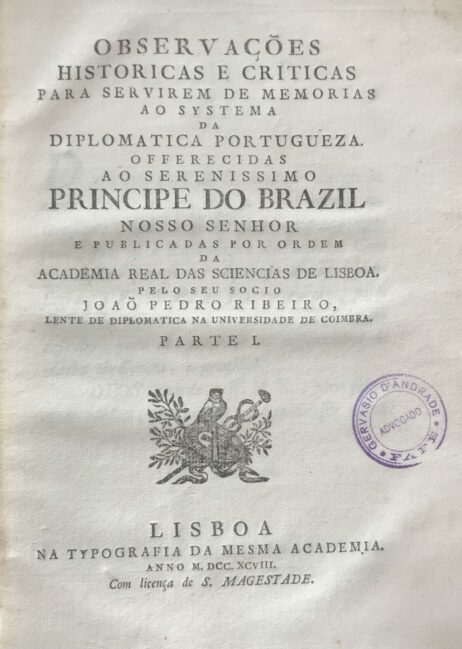 Observações Historicas e Criticas para servirem de memorias ao systema da Diplomatica Portugueza