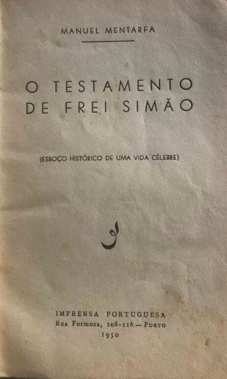 O testamento de Frei Simão (Esboço Histórico de uma Vida Célebre)