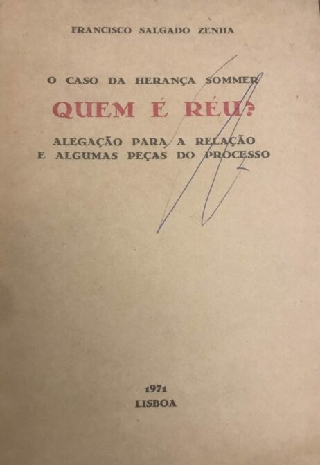 O caso da Herança Sommer - Quem é o Réu? - Alegações para a Relação e algumas peças do processo
