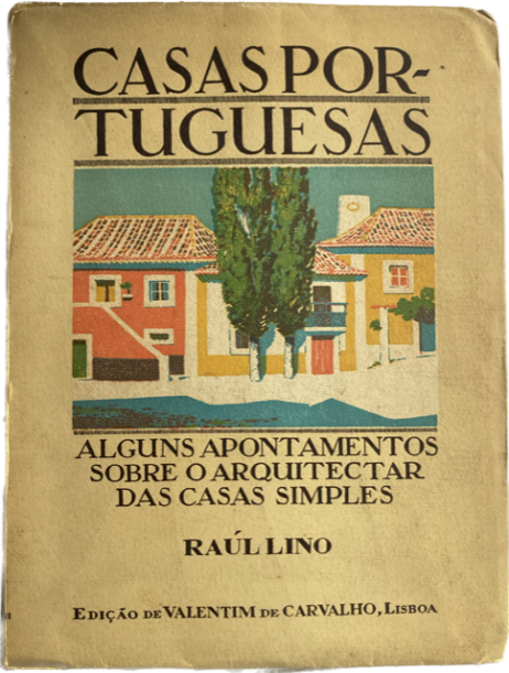 Casas Portuguesas - Alguns apontamentos sobre o arquitectar das casas simples