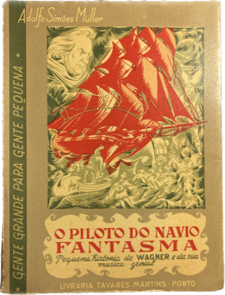 O piloto do navio fantasma: História maravilhosa de Ricardo Wagner e da sua música genial
