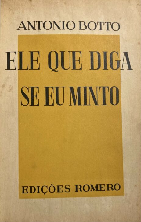 Ele que diga se eu minto