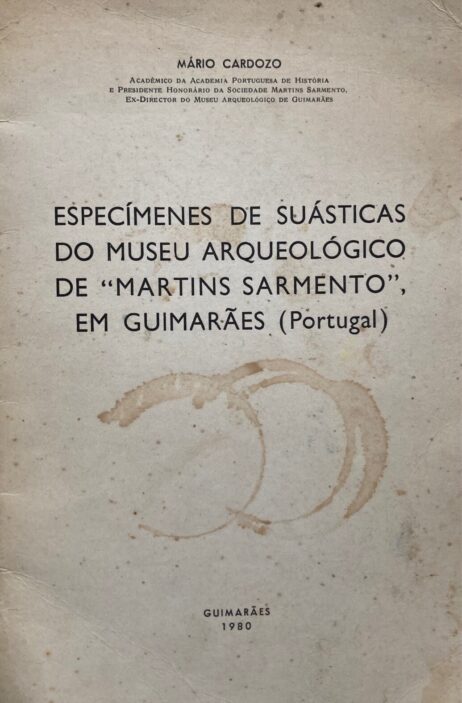 Especímenes de Suásticas do Museu Arqueológico de "Martins Sarmento", em Guimarães (Portugal)