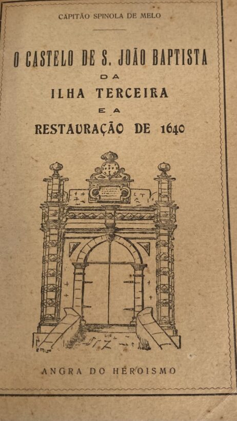 O castelo de S. João Baptista da ilha Terceira e a Restauração de 1640