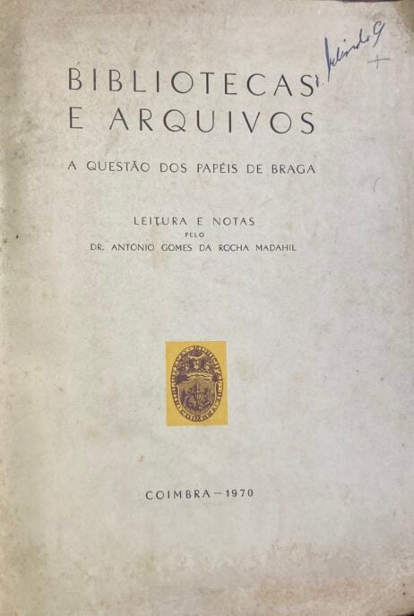 Bibliotecas e Arquivos - A Questão dos Papéis de Braga