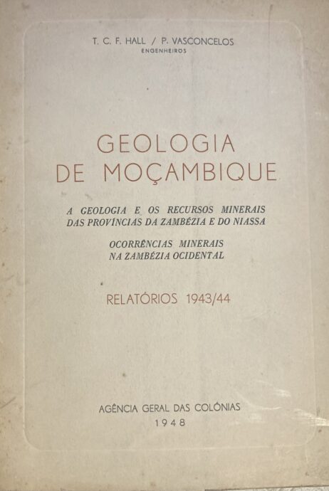 Geologia de Moçambique - A geologia e os recursos minerais das províncias da Zambézia e do Niassa - Ocorrências minerais na Zambézia ocidental - Relatórios 1943/1944