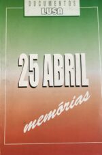 25 Abril - memórias