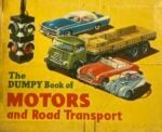 The Dumpy Book of Motors and Road Transport