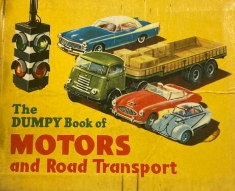 The Dumpy Book of Motors and Road Transport