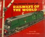 The Dumpy Book of Railways of the World