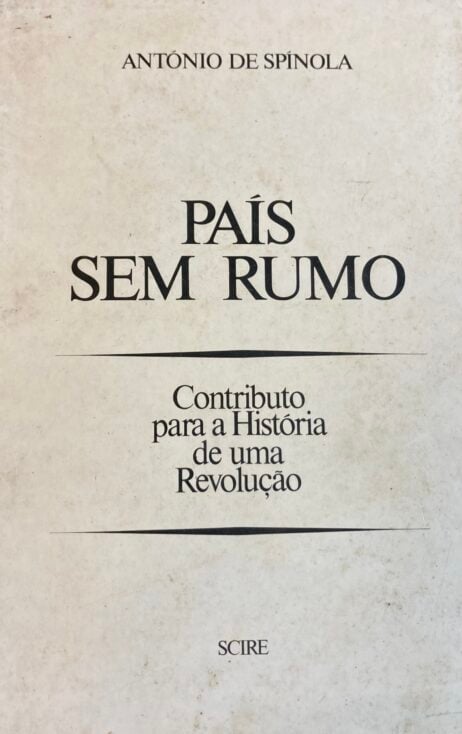 País sem Rumo - Contributo para a História de uma Revolução