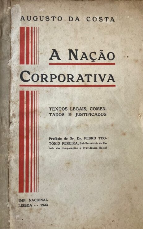 A Nação Corporativa - Textos legais, comentados e justificados