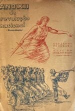 Ano XII da Revolução Nacional (28 de Maio) 1926 - 1938 - Catálogo Programa e Guia do Forasteiro - Lisboa - Pôrto
