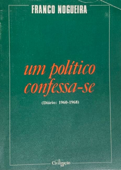 Um político confessa-se (Diário: 1960-1968)