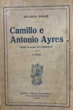 Camillo e Antonio Ayres - Seguido do poema «As Commendas»