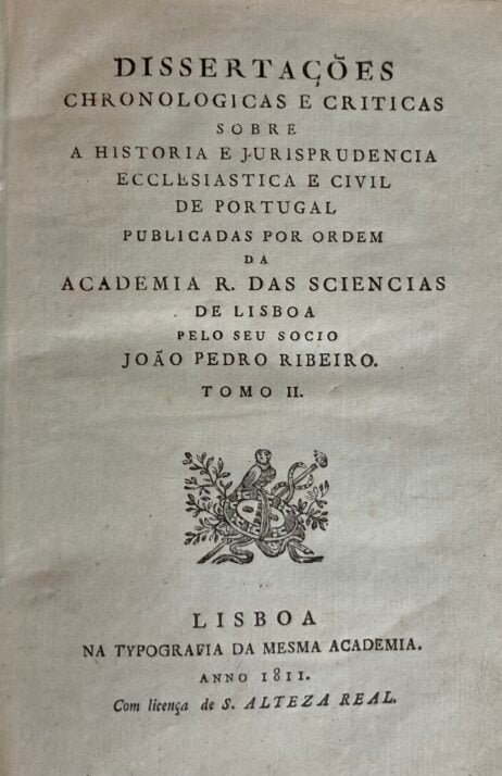 Dissertações chronologicas e criticas sobre a historia e jurisprudencia ecclesisatica e civil de Portugal - Tomo II