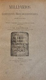 Milliarios do Conventus Bracaraugustanus em Portugal