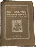 Os Santos Populares - Santo António, São João e São Pedro