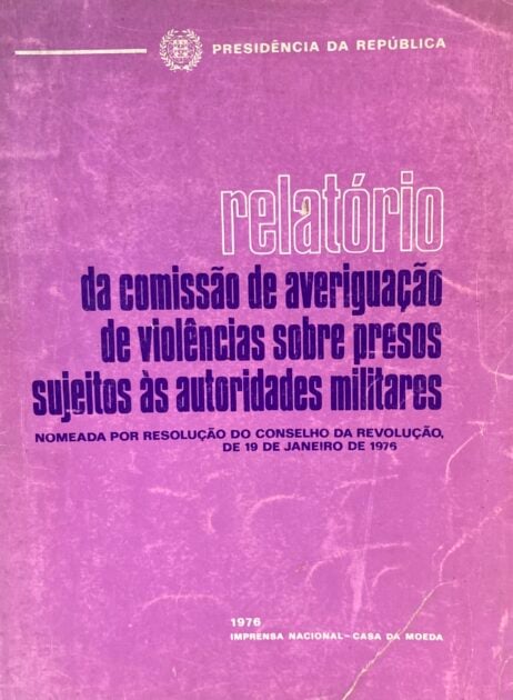 Relatório da Comissão de Averiguação de Violências sobre Presos sujeitos às Autoridades Militares