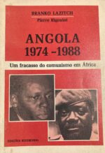 Angola 1974-1988 - Um fracasso do comunismo em África