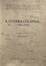 A Guerra Colonial (1961-1974)