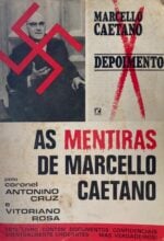 As mentiras de Marcello Caetano (Resposta a um falso "Depoimento")
