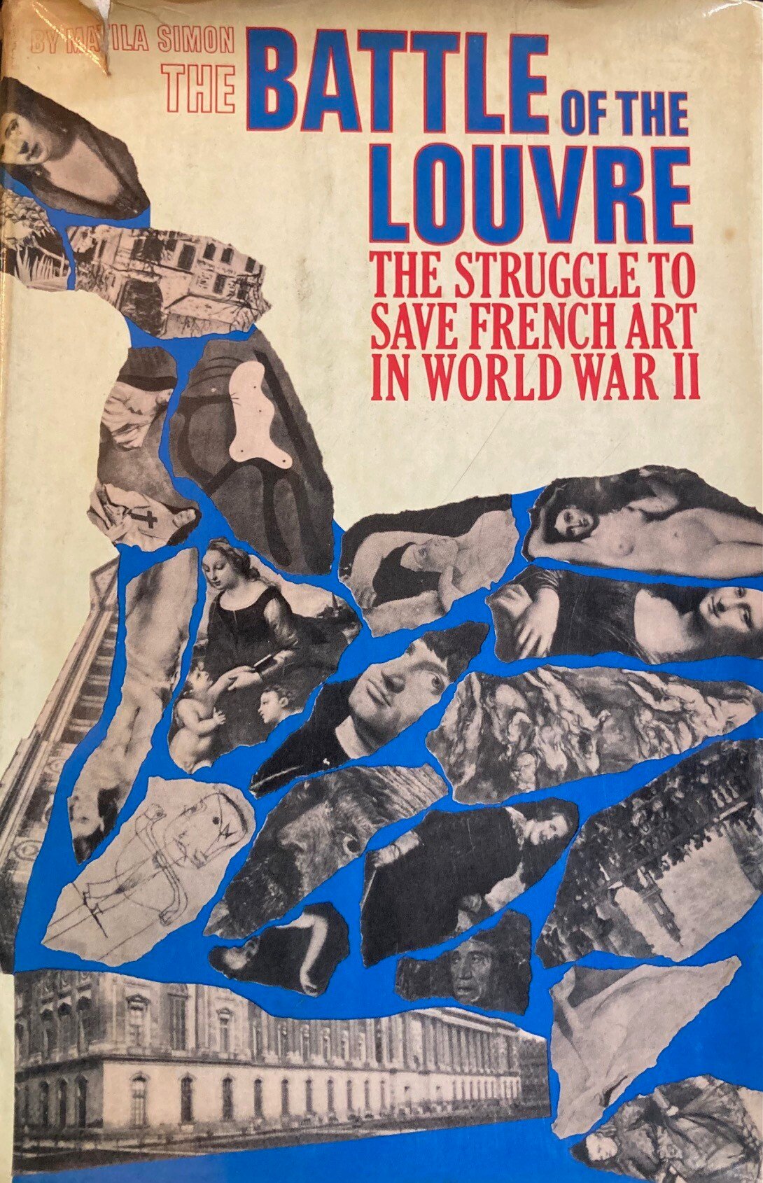 The Battle of the Louvre - The Struggle to save French Art in World War II
