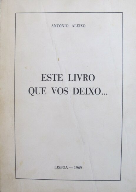 Este livro que vos deixo...
