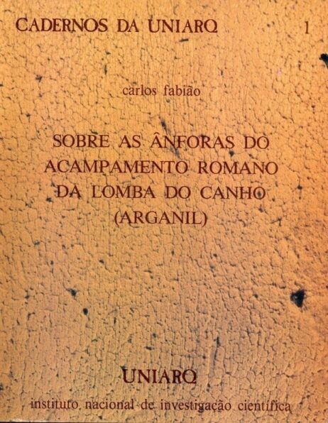 Sobre as ânforas do acampamento romano da Lomba do Canho (Arganil)